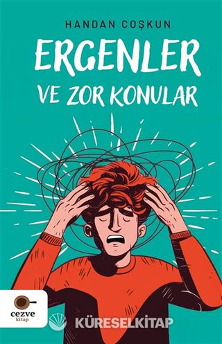 Ergenler ve Zor Konular