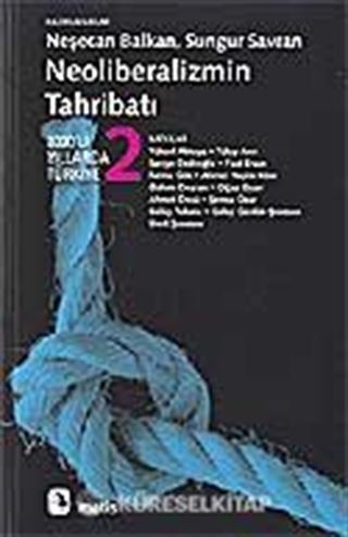 Neoliberalizmin Tahribatı II.Cilt