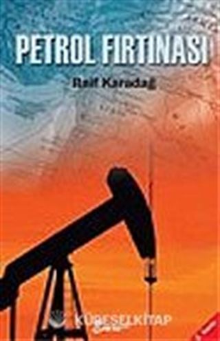 Petrol Fırtınası