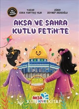 Aksa ve Sahra Kutlu Fetih'te