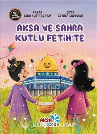 Aksa ve Sahra Kutlu Fetih'te