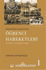 Osmanlı'dan Cumhuriyete Öğrenci Hareketleri 1