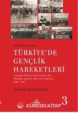 1960 Yılı Sonrası Türkiye'de Gençlik Hareketleri 3