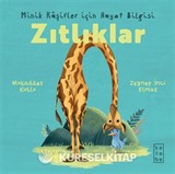 Zıtlıklar / Minik Kaşifler için Hayat Bilgisi