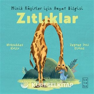 Zıtlıklar / Minik Kaşifler için Hayat Bilgisi