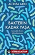 Bakterin Kadar Yaşa