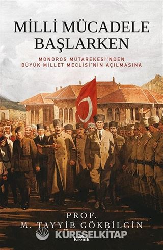 Milli Mücadele Başlarken (Karton Kapak)