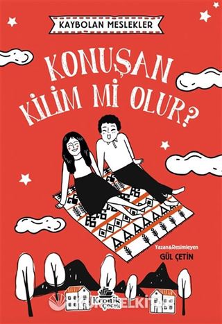 Kaybolan Meslekler 2 Konuşan Kilim mi Olur?