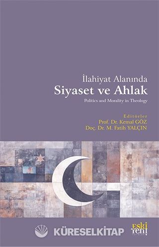 İlahiyat Alanında Siyaset ve Ahlak