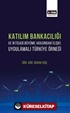Katılım Bankacılığı ve İktisadi Büyüme Arasındaki İlişki