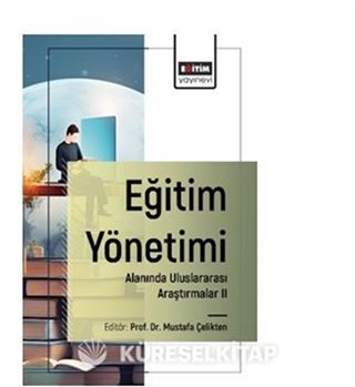 Eğitim Yönetimi Alanında Uluslararası Araştırmalar I