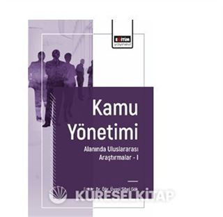 Kamu Yönetimi Alanında Uluslararası Araştırmalar I