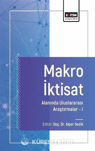 Makro İktisat Alanında Uluslararası Araştırmalar 1