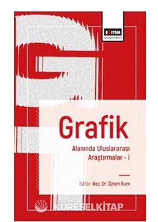 Grafik Alanında Uluslararası Araştırmalar I