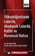 Yükseköğretimde Liderlik, Akademik Liderlik, Kalite ve Kurumsal Hafıza