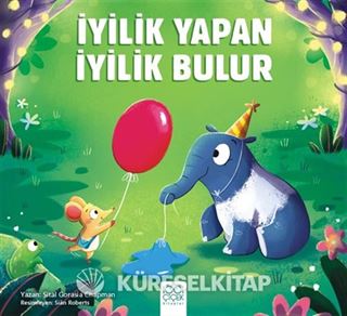 İyilik Yapan İyilik Bulur