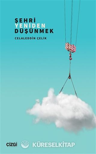 Şehri Yeniden Düşünmek