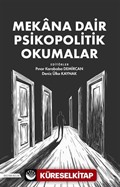 Mekana Dair Psikopolitik Okumalar
