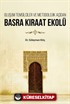 Oluşum Temsilciler ve Metodolojik Açıdan Basra Kıraat Ekolü