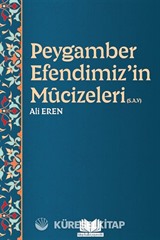 Peygamber Efendimizin Mucizeleri