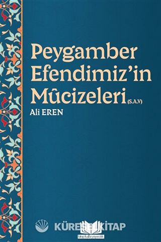 Peygamber Efendimizin Mucizeleri