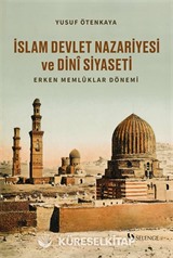 İslam Devlet Nazariyesi ve Dinî Siyaseti