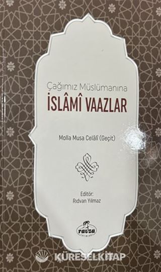 Çağımız Müslümanına İslami Vaazlar