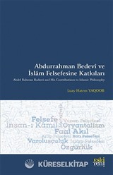 Abdurrahman Bedevî ve İslam Felsefesine Katkıları