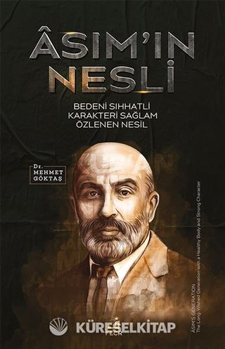 Âsım'ın Nesli Bedeni Sıhhatli Karakteri Sağlam Özlenen Nesil