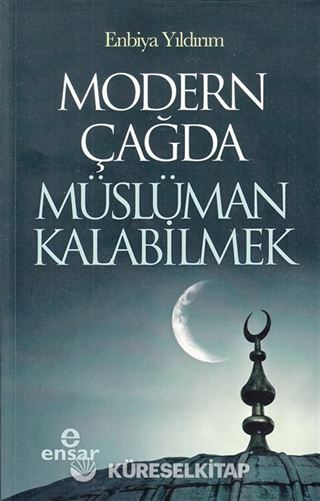 Modern Çağda Müslüman Kalabilmek