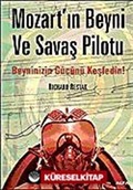 Mozart'ın Beyni ve Savaş Pilotu Beyninizin Gücünü Keşfedin!