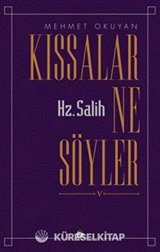 Kıssalar Ne Söyler Hz Salih