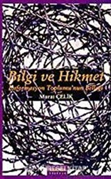 Bilgi ve Hikmet / Enformasyon Toplumu'nun Belleği