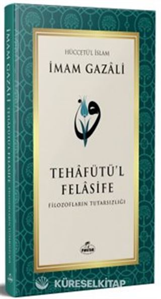 Tehafütü'l Felasife Filozofların Tutarsızlığı