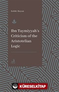 Ibn Taymiyyah's Criticism of the Aristotelian Logic