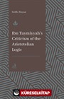 Ibn Taymiyyah's Criticism of the Aristotelian Logic