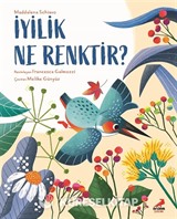 İyilik Ne Renktir?
