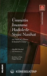 Ümmetin İmamına Hadislerle Siyasi Nasihat en-Nush bi's-Sünne li-İmami'l-Ümme