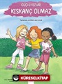 Güçlü Kızlar Kıskanç Olmaz