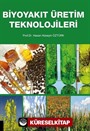 Biyoyakıt Üretim Teknolojileri