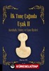 İlk Tunç Çağında Uşak II Karahallı, Ulubey ve Eşme İlçeleri