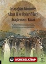 Ortaçağdan Günümüze Adana İli ve İlçeleri Yüzey Araştırması (Kozan)