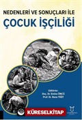 Nedenleri ve Sonuçları ile Çocuk İşçiliği