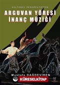 Kültürel Perspektiften Arguvan Yöresi İnanç Müziği