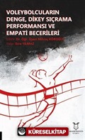Voleybolcuların Denge, Dikey Sıçrama Performansı ve Empati Becerileri