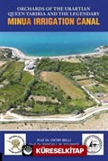 Orchards of The Urartian Queen Tariria and The Legendary Minua Irrigation Canal