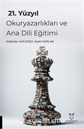 21. Yüzyıl Okuryazarlıkları ve Ana Dili Eğitimi