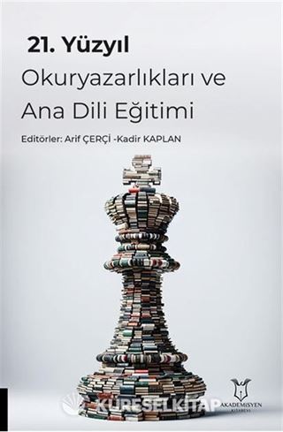 21. Yüzyıl Okuryazarlıkları ve Ana Dili Eğitimi