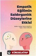 Empatik Eğilimin Saldırganlık Düzeylerine Etkisi