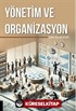 Yönetim ve Organizasyon